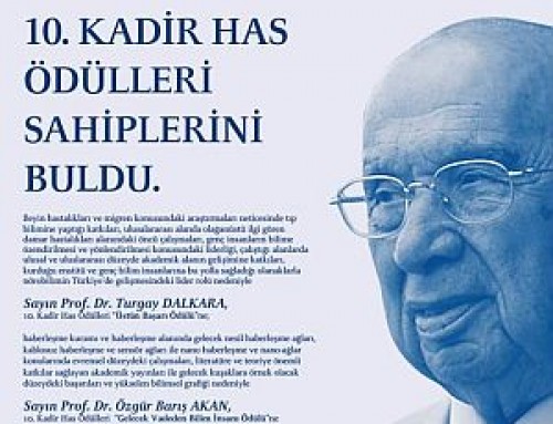 Bilim Akademisi üyesi Turgay Dalkara’ya ve Bilim Akademisi BAGEP 2014 ödülü sahibi Özgür Barış Akan’a Kadir Has Ödülü