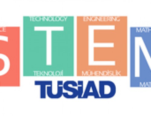 TÜSİAD’ın Fen, Teknoloji, Mühendislik, Matematik (STEM) Zirvesi